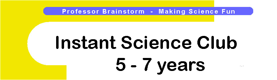 Professor Brainstorm's Science Shop - Instant Science Clubs