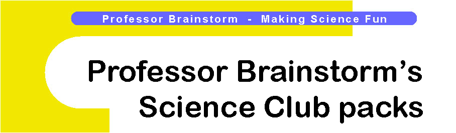 Professor Brainstorm's Science Shop - Instant Science Clubs